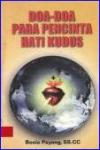 Doa-Doa Para Pencinta Hati Kudus cet.ke-2