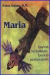 Maria Bunda Kedukaan - Bunda Perlawanan cet. ke-1