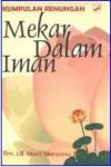 Mekar Dalam Iman cet. ke-1