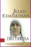 Jalan Kemiskinan Ibu Teresa cet. ke-1