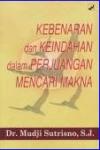 Kebenaran dan Keindahan dalam Mencari Makna cet. ke-1