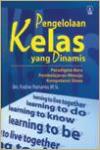 Pengelolaan Kelas Yang Dinamis