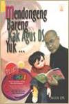 Mendongeng Bareng Kak Agus DS, Yuk…