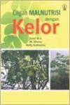 Cegah Malnutrisi Dengan Kelor