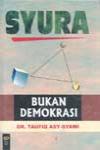 Syura Bukan Demokrasi