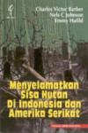 Menyelamatkan Sisa Hutan di Indonesia dan Amerika Serikat