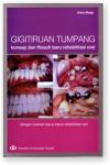 Gigitiruan Tumpang : Konsep dan Filosofi Baru Rehabilitasi Oral