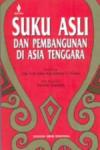 Suku Asli dan Pembangunan di Asia Tenggara
