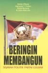 Beringin Membangun: Sejarah Politik Partai Golkar