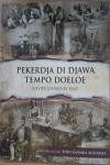 Pekerdja Di Djawa Tempo Doeloe