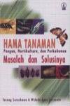 Hama Tanaman, Pangan, Hortikultura, dan Perkebunan