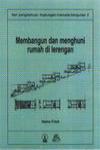Membangun dan Menghuni Rumah di Lerengan