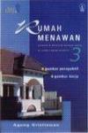 Rumah Menawan 3, Desain dan Bentuk Rumah Kecil di Atas Lahan