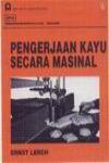 Pengerjaan Kayu Secara Masinal