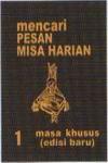 Mencari Pesan Misa Harian Jilid 1, Masa Khusus (Edisi Baru)