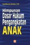 Himpunan Dasar Hukum Pengangkatan Anak
