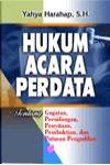 Hukum Acara Perdata: Gugatan, Persidangan, Penyitaan, Pembuktian, dan Putusan Pengadilan