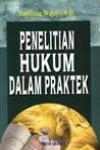 Penelitian Hukum dalam Praktek
