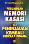 Perumusan Memori Kasasi dan Peninjauan Kembali Perkara Pidana