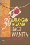 30 Larangan Agama Bagi Wanita