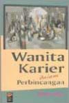 Wanita Karier Dalam Perbincangan